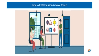 How to Instill Caution in New Drivers