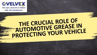 The Crucial Role of Automotive Grease in Protecting Your Vehicle