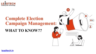 Complete Election Campaign Management : What to Know