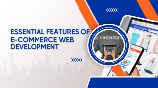 Essential Features of E-Commerce Web Development