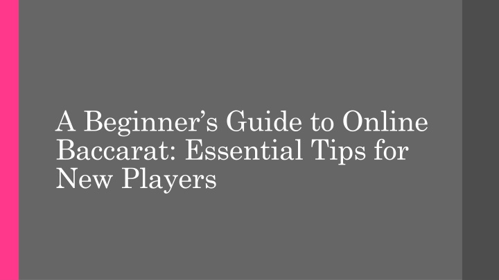 a beginner s guide to online baccarat essential tips for new players