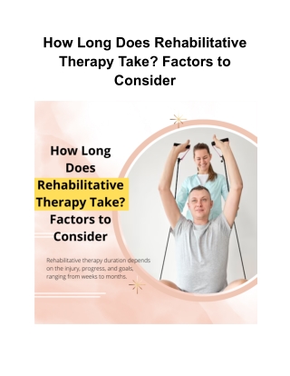 How Long Does Rehabilitative Therapy Take_ Factors to Consider