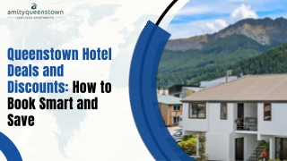 Queenstown Hotel Deals and Discounts How to Book Smart and Save