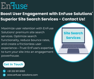 Boost User Engagement with EnFuse Solutions' Superior Site Search Services - Contact Us!