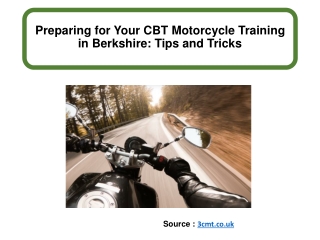 preparing for your cbt motorcycle training in berkshire tips and tricks