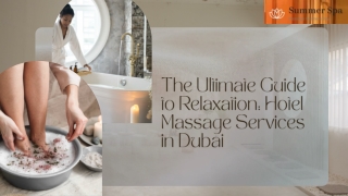 The Ultimate Guide to Relaxation Hotel Massage Services in Dubai