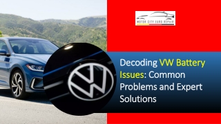 Decoding VW Battery Issues Common Problems and Expert Solutions