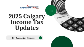 2025 Calgary Income Tax Updates: Key Regulation Changes