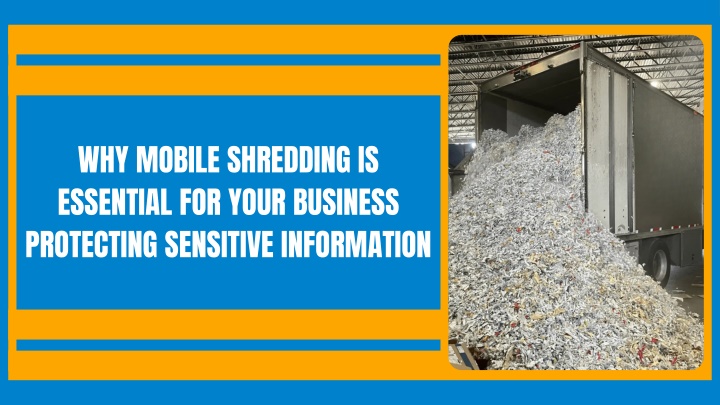 why mobile shredding is essential for your