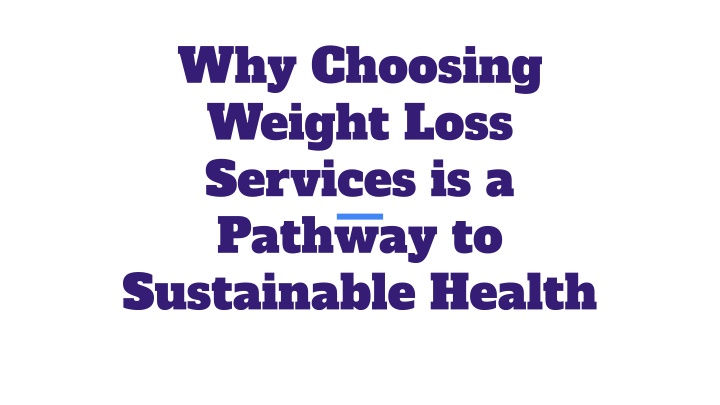 why choosing weight loss services is a pathway