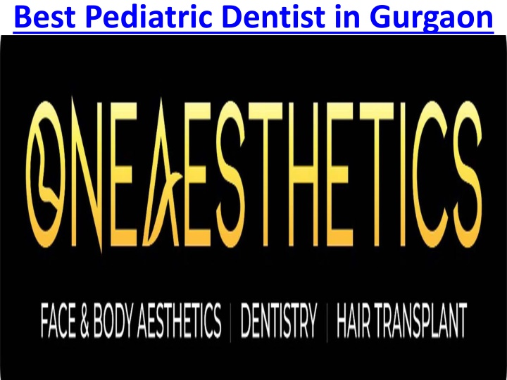 best pediatric dentist in gurgaon