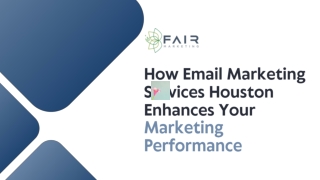 How Email Marketing Services Houston Enhances Your Marketing Performance