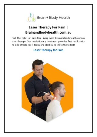 laser therapy for pain brainandbodyhealth com au