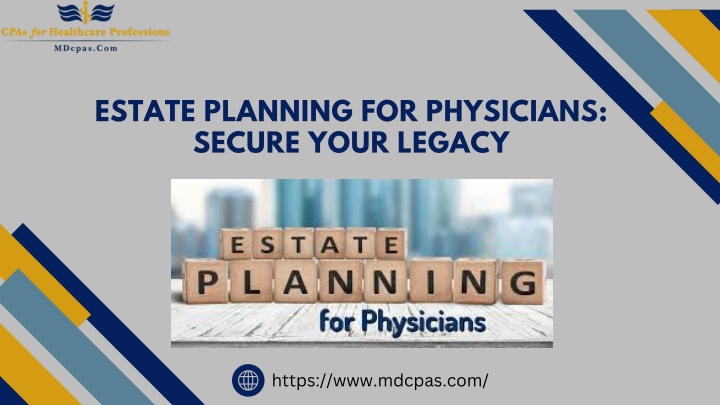 estate planning for physicians secure your legacy