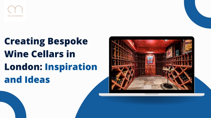 creating bespoke wine cellars in london