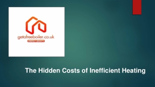 The Hidden Costs of Inefficient Heating