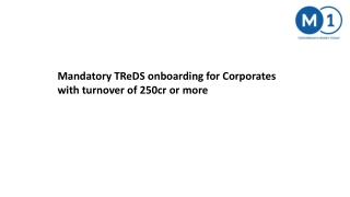 Mandatory TReDS onboarding for Corporates with turnover of 250cr or more