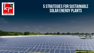 5 Strategies for Sustainable Solar Energy Plants