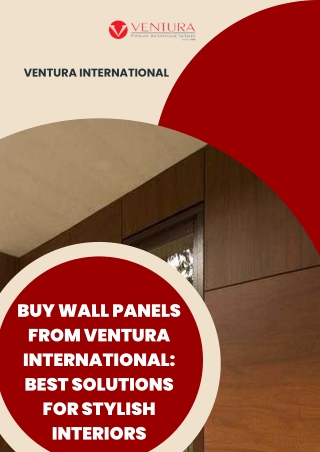 Buy Wall Panels from Ventura International Best Solutions for Stylish Interiors