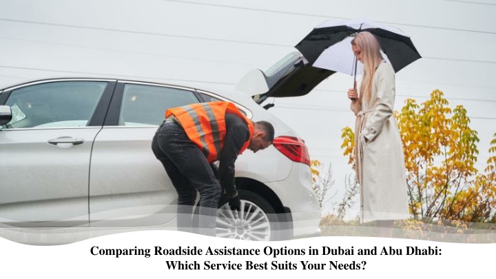 comparing roadside assistance options in dubai