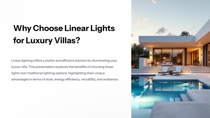 why choose linear lights for luxury villas