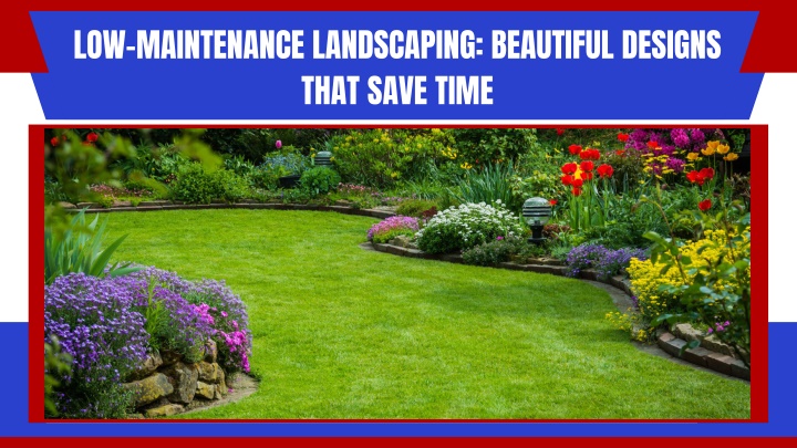 low maintenance landscaping beautiful designs