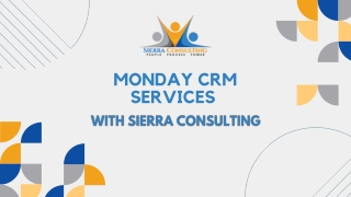 What is Monday CRM Sales Software - In Partnership with Sierra Consulting Inc