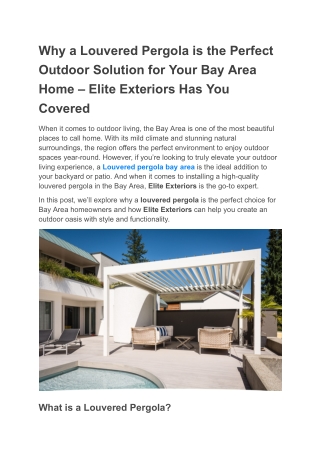 Why a Louvered Pergola is the Perfect Outdoor Solution for Your Bay Area Home – Elite Exteriors Has You Covered