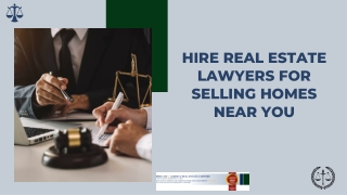 Nearby Property Lawyers| Hire Real Estate Lawyers for Selling Homes Near You