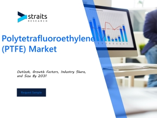 Global Polytetrafluoroethylene (PTFE) Market Report: Projected Growth