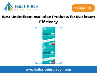 Best Underfloor Insulation Products for Maximum Efficiency