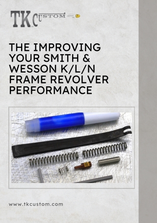 Enhancing Your Smith & Wesson KLN Frame Revolver's Performance