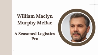 William Maclyn Murphy McRae - A Seasoned Logistics Pro