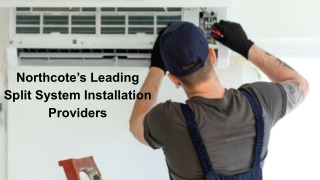 Northcote’s Leading Split System Installation Providers