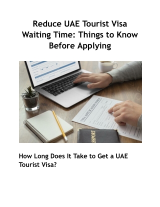 Reduce UAE Tourist Visa Waiting Time - Things to Know Before Applying