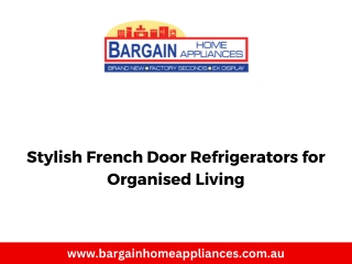 Stylish French Door Refrigerators for Organised Living