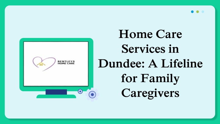 home care services in dundee a lifeline