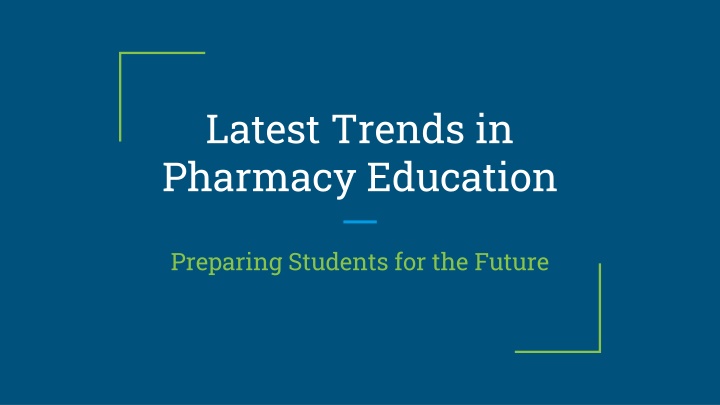 latest trends in pharmacy education