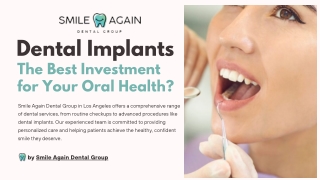 Your Smile Deserves the Best Investment in Oral Health Care