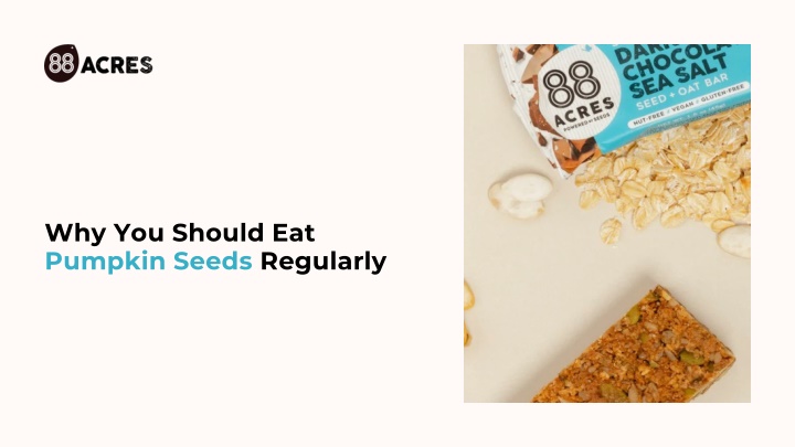 why you should eat pumpkin seeds regularly