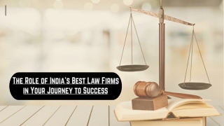 The Role of India’s Best Law Firms in Your Journey to Success