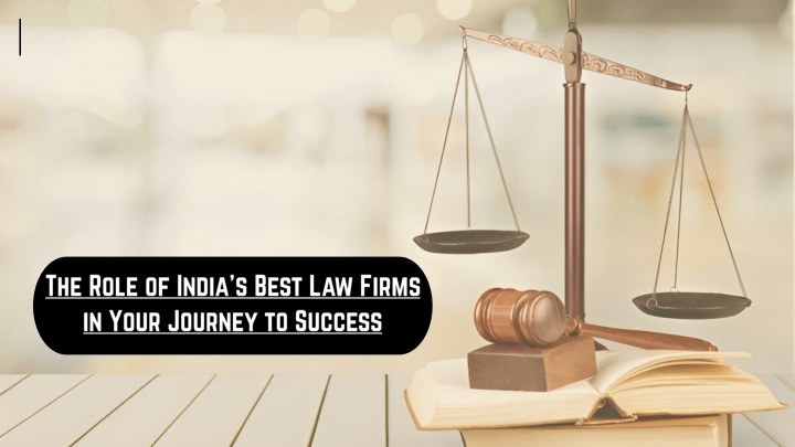 the role of india s best law firms in your