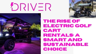 The Rise of Electric Golf Cart Rentals A Smart and Sustainable Choice