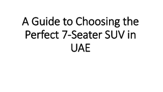 A Guide to Choosing the Perfect 7-Seater SUV S