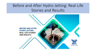 Before and After Hydro Jetting Real-Life Stories and Results