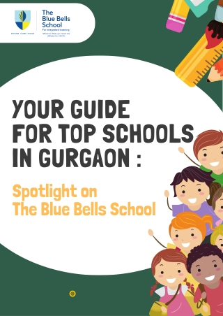 Your Guide for Top Schools in Gurgaon- Spotlight on The Blue Bells School