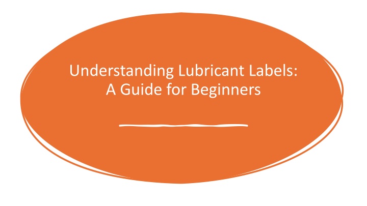 understanding lubricant labels a guide for beginners