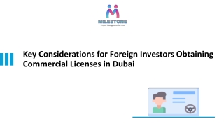 Key Considerations for Foreign Investors Obtaining Commercial Licenses in Dubai