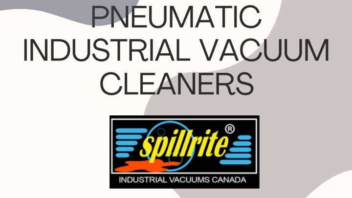 pneumatic industrial vacuum cleaners