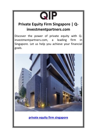 Private Equity Firm Singapore  Q-investmentpartners.com